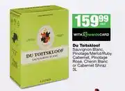 Spar Tops Du Toitskloof Sauvignon Blanc,Pinotage/Merlot/Ruby Cabernet,Pinotage Rose,Chenin Blanc-3L Each offer