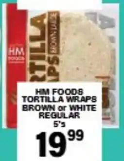 Giant Hyper Hm foods tortilla wraps brown or white regular offer