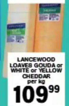 Giant Hyper Lancewood loaves gouda or white or yellow cheddar offer