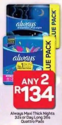Pick n Pay Hypermarket Always Maxi Thick Nights or Day Long Quattro Pads offer