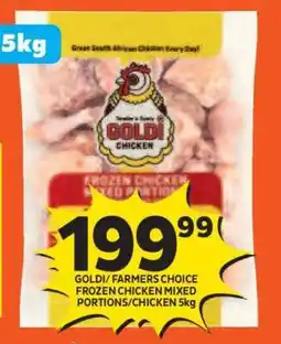 Shoprite GOLDI/ FARMERS CHOICE FROZEN CHICKEN MIXED PORTIONS/CHICKEN 5kg offer
