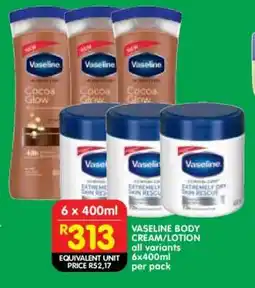 Shoprite VASELINE BODY CREAM/LOTION offer