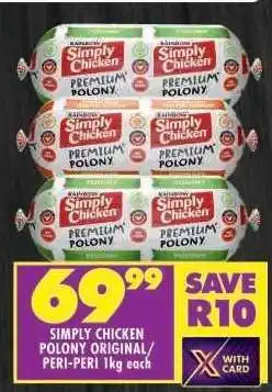 Shoprite SIMPLY CHICKEN POLONY ORIGINAL/PERI-PERI 1kg each offer