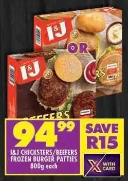 Shoprite I&J Chicksters/Beefer Frozen Burger Patties offer