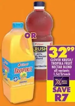 Shoprite Clover Krush/Tropika Fruit Nectar Blend offer