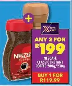 Shoprite NESCAFÉ CLASSIC INSTANT COFFEE 200g/230g offer