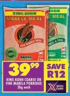 Shoprite KING KORN COARSE OR FINE MABELA PORRIDGE offer