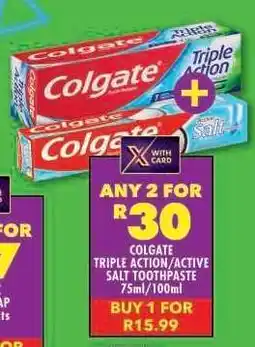 Shoprite COLGATE TRIPLE ACTION/ACTIVE SALT TOOTHPASTE 75ml/100ml offer