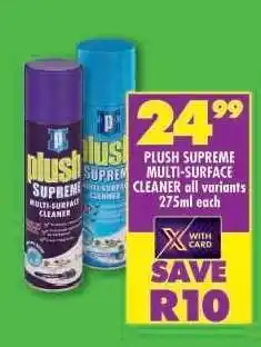 Shoprite PLUSH SUPREME MULTI-SURFACE CLEANER all variants 275ml each offer