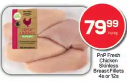 Pick n Pay PnP Fresh Chicken Skinless Breast Fillets 4s or 12s offer