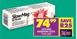 Shoprite SLOW-MAG MAGNESIUM FIZZIES 10 per pack offer