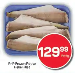 Pick n Pay PnP Frozen Petite Hake Fillet offer