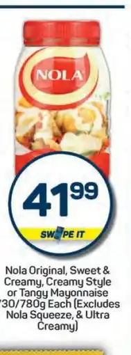 Pick n Pay Nola Original, Sweet & Creamy, Creamy Style or Tangy Mayonnaise offer