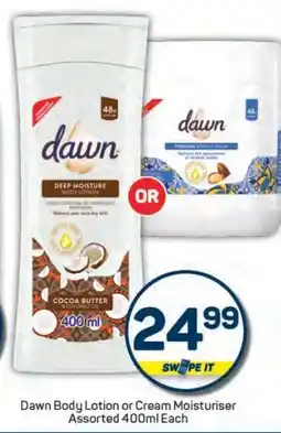 Pick n Pay Dawn Body Lotion or Cream Moisturiser offer