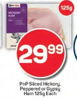 Pick n Pay PnP Sliced Hickory, Peppered or Gypsy Ham 125g offer