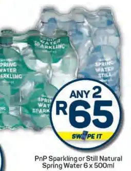 Pick n Pay PnP Sparkling or Still Natural Spring Water 6 x 500ml offer