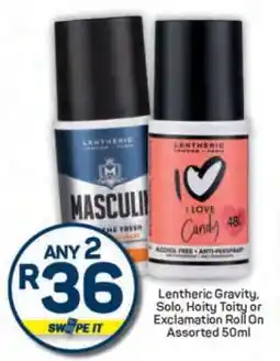 Pick n Pay Lentheric Gravity, Solo, Hoity Toity or Exclamation Roll On Assorted 50ml offer