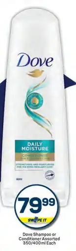 Pick n Pay Dove Shampoo or Conditioner Assorted 350/400 ml Each offer
