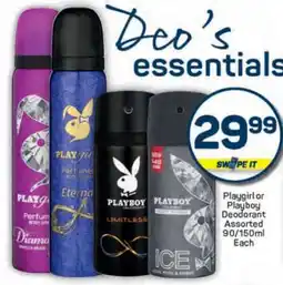 Pick n Pay Playgirl or Playboy Deodorant Assorted 90/150ml Each offer