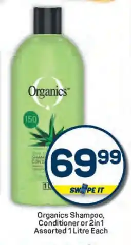 Pick n Pay Organics Shampoo, Conditioner or 2in1 Assorted 1 Litre Each offer