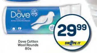 Pick n Pay Dove Cotton Wool Rounds 80s offer