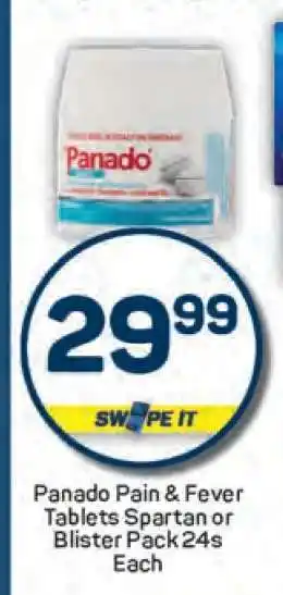 Pick n Pay Panado Pain & Fever Tablets Spartan or Blister Pack 24s Each offer