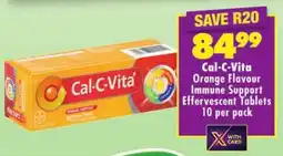 Shoprite Cal-C-Vita Orange Flavour Immune Support Effervescent Tablets offer