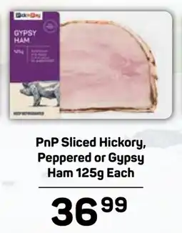 Pick n Pay Hypermarket PnP Sliced Hickory, Peppered or Gypsy Ham offer