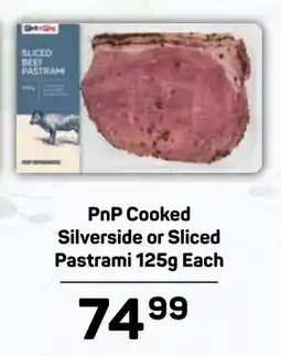 Pick n Pay Hypermarket PnP Cooked Silverside or Sliced Pastrami offer