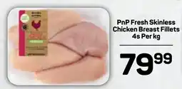 Pick n Pay Hypermarket PnP Fresh Skinless Chicken Breast Fillets offer