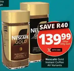 Checkers Nescafe Gold Instant Coffee All Variants offer