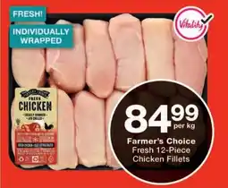 Checkers Farmer's Choice Fresh Chicken Fillets offer