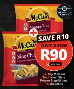 Checkers McCain Traditional Style Frozen Slap/ Skinny Potato Chips offer