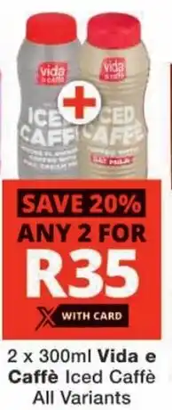 Checkers Vida e Caffè Iced Caffè All Variants offer