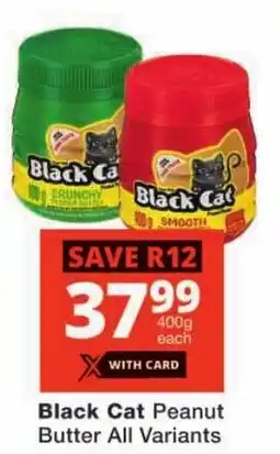 Checkers Black Cat Peanut Butter All Variants offer