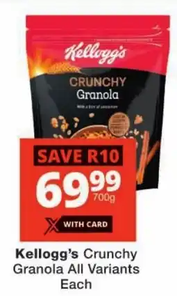 Checkers Kellogg's Crunchy Granola All Variants offer