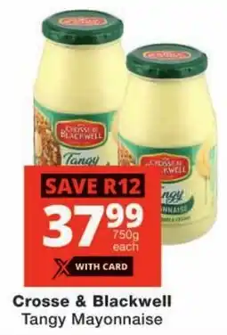 Checkers Crosse & Blackwell Tangy Mayonnaise offer