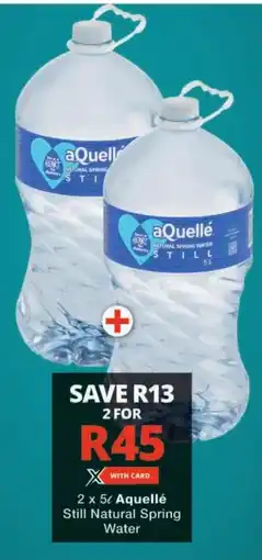 Checkers Aquellé Still Natural Spring Water offer