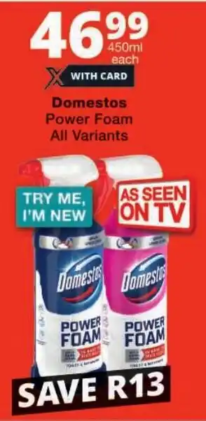 Checkers Domestos Power Foam All Variants offer