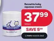 PEP Bennetts Baby Aqueous Cream-500ml offer