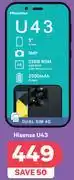 PEP Hisense U43 4G offer