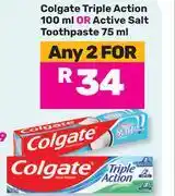 Game Colgate Triple Action 100ml Or Active Salt Toothpaste 75ml-For 2 offer