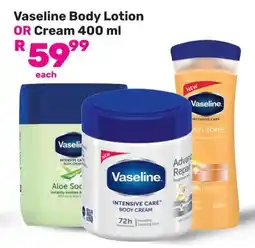Game Vaseline Body Lotion OR Cream offer