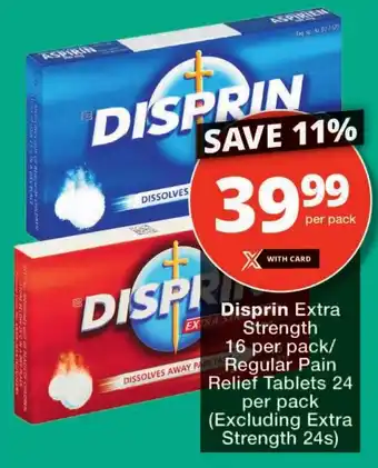 Checkers Disprin Extra Strength/ Regular Pain Relief Tablets offer
