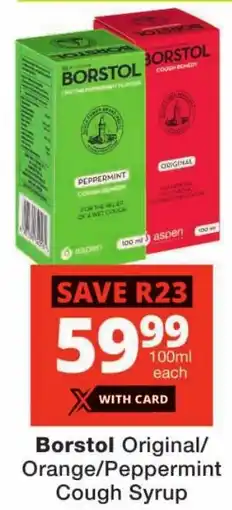 Checkers Borstol Original/ Orange/ Peppermint Cough Syrup offer