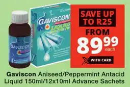 Checkers Gaviscon Aniseed/ Peppermint Antacid Liquid Advance Sachets offer
