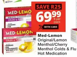 Checkers Med-Lemon Original/ Lemon Menthol/ Cherry Menthol Colds & Flu Hot Medication offer