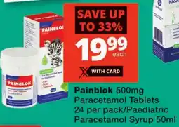 Checkers Painblok 500mg Paracetamol Tablets/ Paediatric Paracetamol Syrup offer