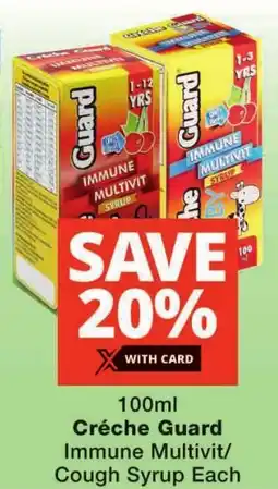 Checkers Créche Guard Immune Multivit/ Cough Syrup offer