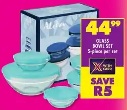 Shoprite Glass bowl set offer